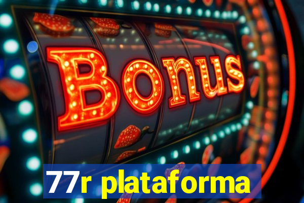 77r plataforma
